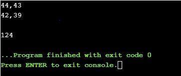 44,43 42,39 124 ... Program finished with exit code o Press ENTER to exit console.]