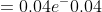 =0.04 e^-0.04