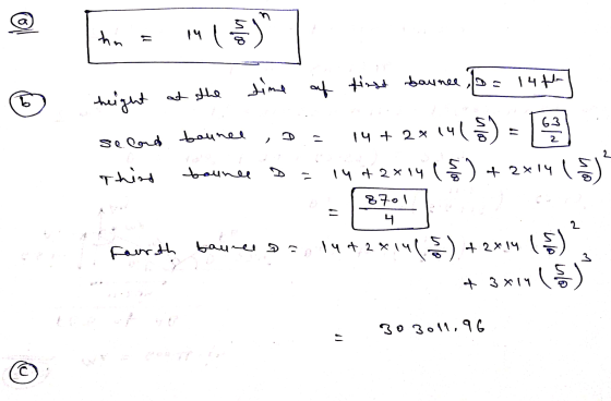 no © height at the time of first barnee, (o= 144] second bounce ,o= 14+2x1417 Third bounce D=1442x14 ($) + 2x11 870 = 14 Four