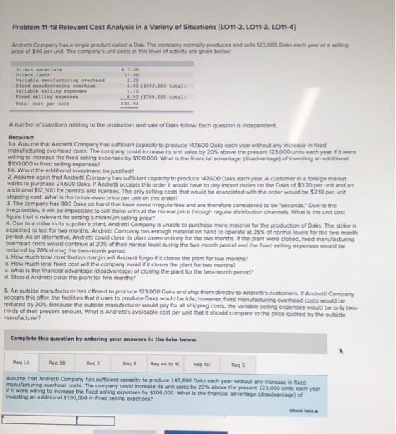 Problem 11-18 Relevant Cost Analysis in a variety of Situations (LO11-2, LO11-3, LO11-4) Andretti Company has a single produc