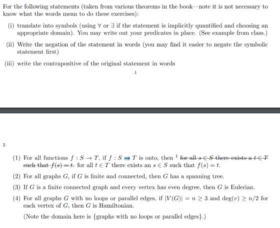 For the following statements (taken from various theorems in the book know what the words mean to do these exercises): note i