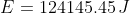 E =124145.45\, J