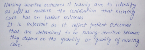 Nursing sensihve outomes it mainly aim to idint as wdu as measure the contnbution that nun care has on patient outronmes it i