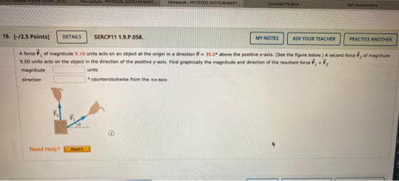 Pre-Lecture - PHYS1310 200/CLIN MAST Homework PHYS10 200/CLIN MAST Dacute Self Assessments 16. (-/2.5 Points) DETAILS SERCP11
