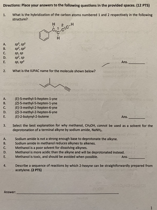 Directions: Place your answers to the following questions in the provided spaces. (12 PTS) 1. What is the hybridization of th