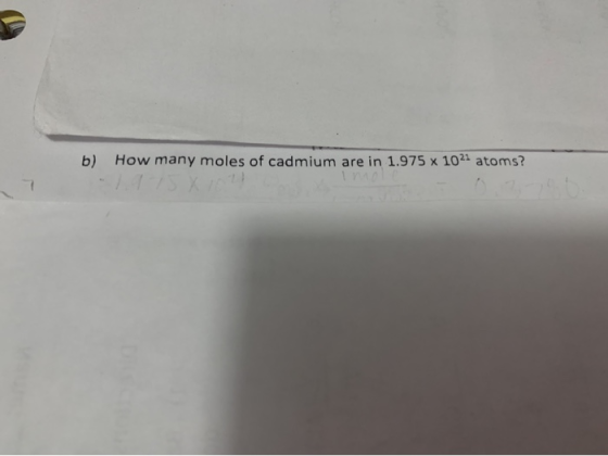 b) How many moles of cadmium are in 1.975 x 1021 atoms?