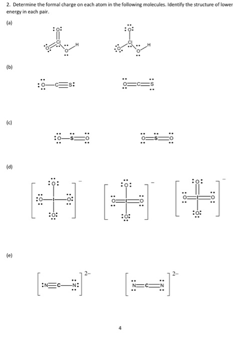 Determine the formal charge on each atom in the fo