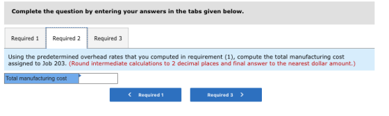 Complete the question by entering your answers in the tabs given below. Required 1 Required 2 Required 3 Using the predetermi