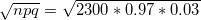 npq = 2300 * 0.97 * 0.03