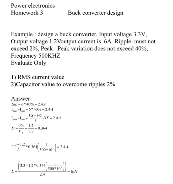 Power electronics Homework 3 Buck converter design Example : design a buck converter, Input voltage 3.3V, Output voltage 1.2