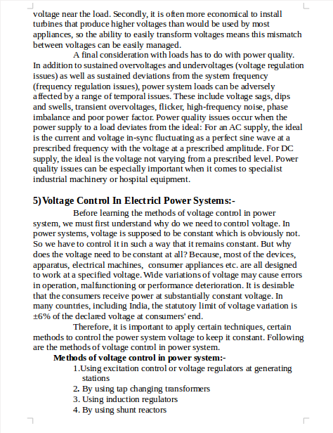 voltage near the load. Secondly, it is often more economical to install turbines that produce higher voltages than would be u