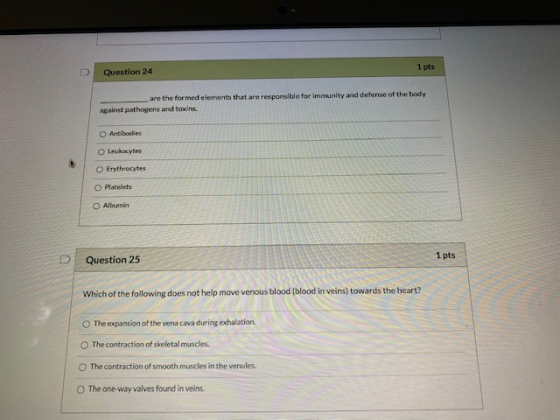 1 pts Question 24 are the formed elements that are responsible for immunity and defense of the body against pathogens and tox