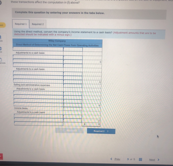 these transactions affect the computation in (1) above? Complete this question by entering your answers in the tabs below. Re