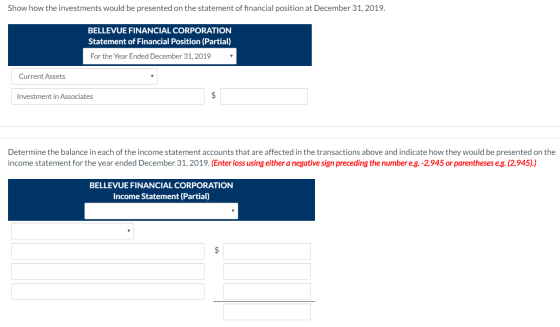 Show how the investments would be presented on the statement of financial position at December 31, 2019. BELLEVUE FINANCIAL C