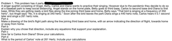Problem 1. This problem has 4 parts. A singer quartet consisting of Angel, Betty, Carlos and Diana wants to practice their si