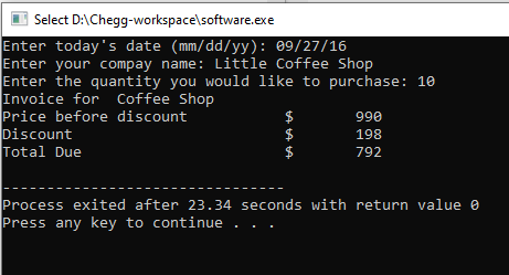 Select D:\Chegg-workspace software.exe Enter todays date (mm/dd/yy): 09/27/16 Enter your compay name: Little Coffee Shop Ent