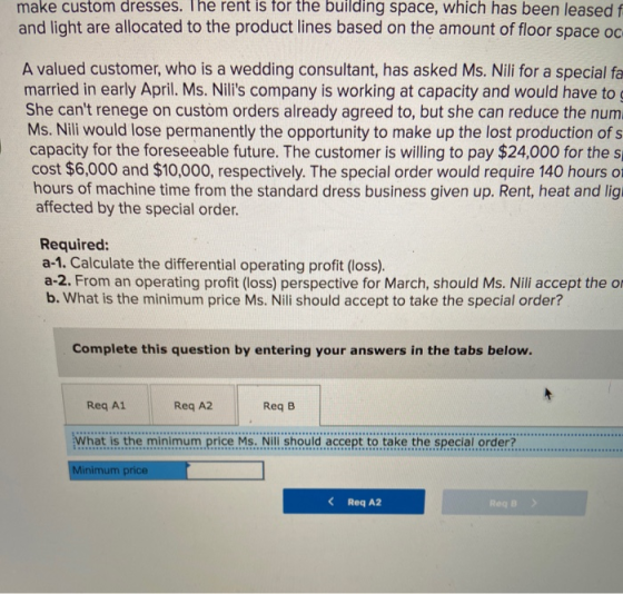 make custom dresses. The rent is for the building space, which has been leased t and light are allocated to the product lines