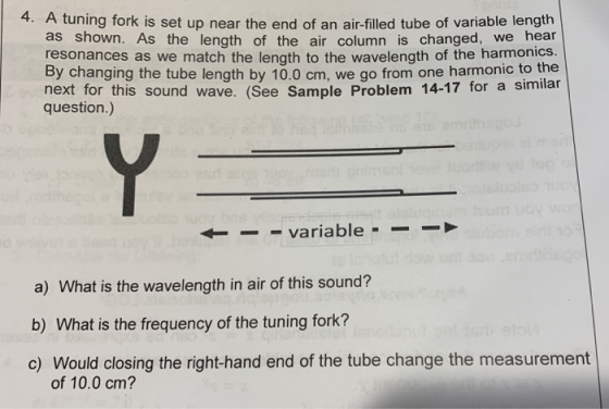 4. A tuning fork is set up near the end of an air-filled tube of variable length as shown. As the length of the air column is