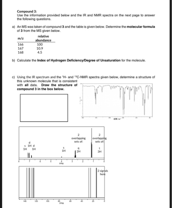 Compound 3: Use the information provided below and the IR and NMR spectra on the next page to answer the following questions.