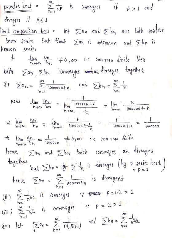 a poseeles test 2 hp nel Þ31 ate both positive Connages if þ>t and diverges it limit comparision test let Ean and Ebn term se