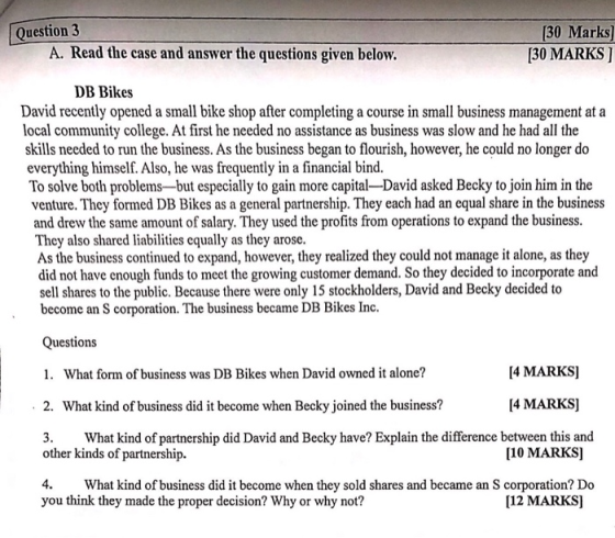 Question 3 (30 Marks) 30 MARKS A. Read the case and answer the questions given below. DB Bikes David recently opened a small