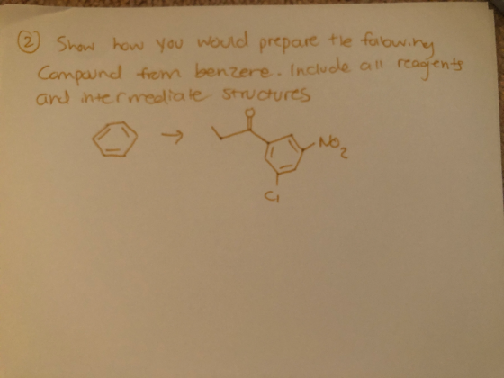 (2) Show how you would prepare the following Compound from benzere include all reagents and intermediate structures