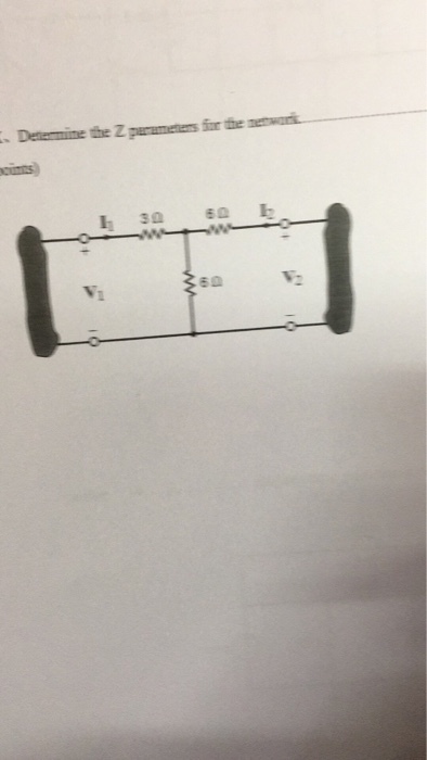 Determine the Zpurametens fior the cinns 6Ω 60 V2