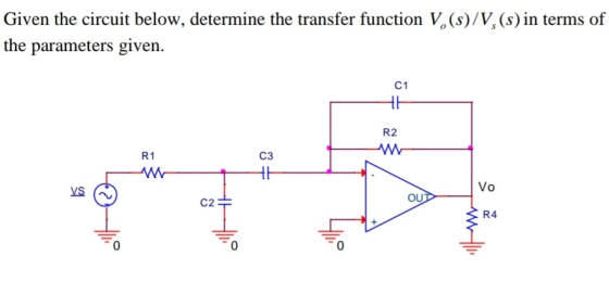 Given the circuit below, determine the transfer function V (s)/V,(s) in terms of the parameters given. LE +? UD ok