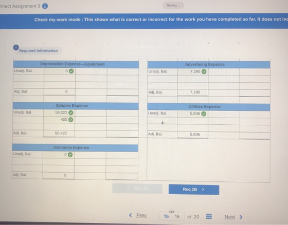 nnect Assignment 3 Saving Check my work mode : This shows what is correct or incorrect for the work you have completed so far