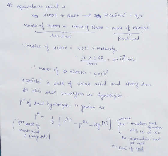 At equivalence point com Hcoon + NaOH at H coo Nat +H₂O . moles of nwon = moles of Naon = mole of Hoo Na reacted Produced. mo