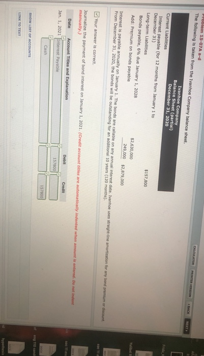Problem 15-07A a-d The following is taken from the Ivanhoe Company balance sheet. BACK Frida Ivanhoe Company Balance Sheet (p