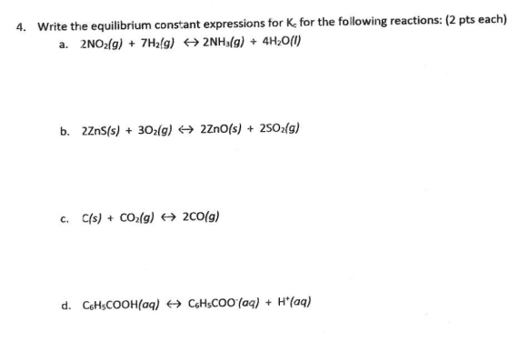 Write the equilibrium constant expressions for K_c
