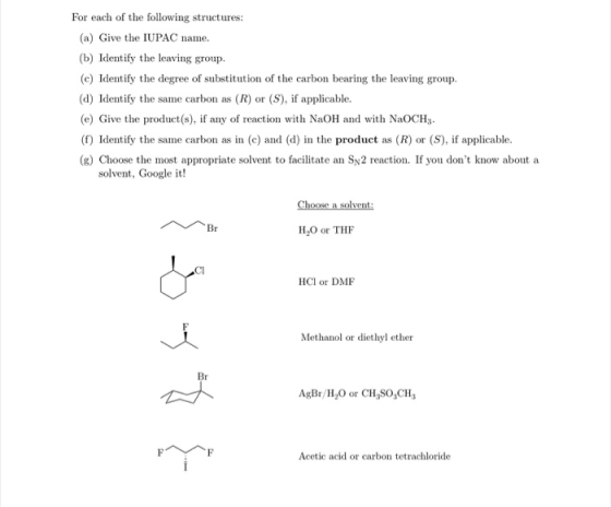 For each of the following structures: (a) Give the IUPAC name. (b) Identify the leaving group. (c) Identify the degree of sub