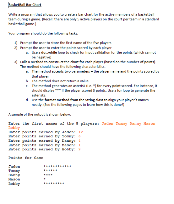 BasketBall Bar Chart Write a program that allows you to create a bar chart for the active members of a basketball team during