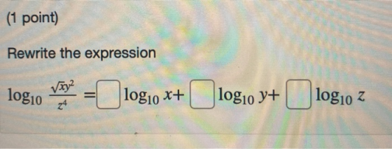 (1 point) Rewrite the expression logio yoyo = 10810x+ logo + logo z