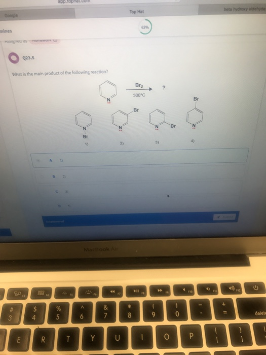 Top Hat 53% 023.5 What is the main product of the following reaction? Br2 300 C Br Br Br 2) 8 2 0