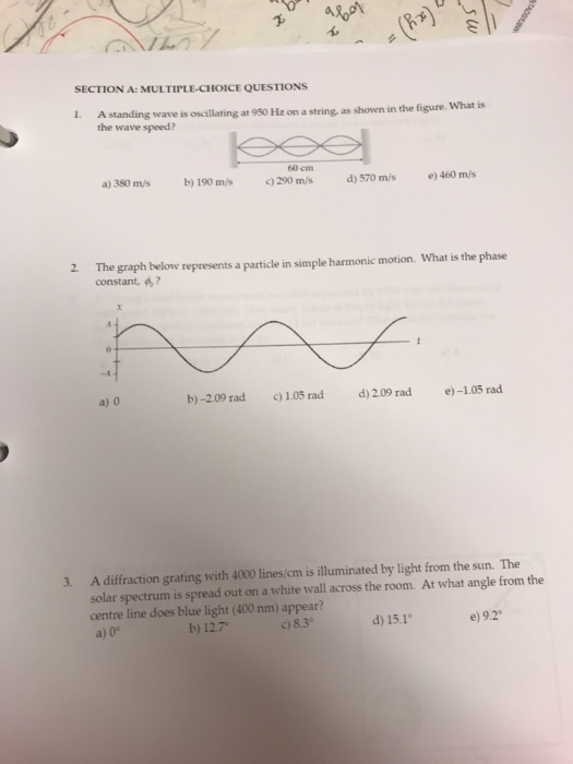 SECTION A: MULTIPLE-CHOICE QUESTIONS A standing wave is oscillating at 950 Hz on a string, as shown in the figure. What is th