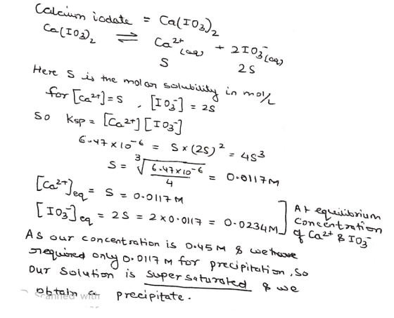 Calcuin iodate = Cal I02), Ca (IO3), ² Cara + 2103 (64) 1s 2s. Here s is the molar solubility in moy for [ca2+]=s . [10₂] = 2