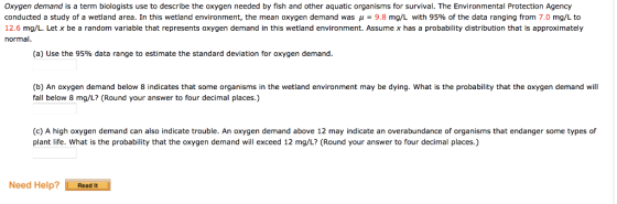 Oxygen demand is term biologists use to describe the oxygen needed by fish and other aquatic organisms for survival. The Envi