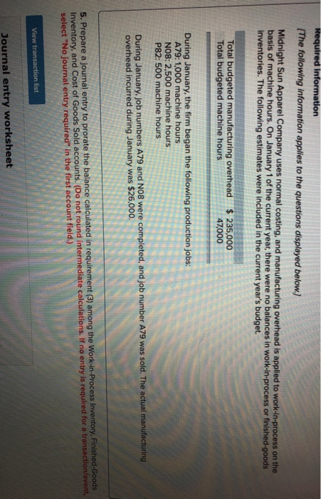 Required information The following information applies to the questions displayed below.) Midnight Sun Apparel Company uses n