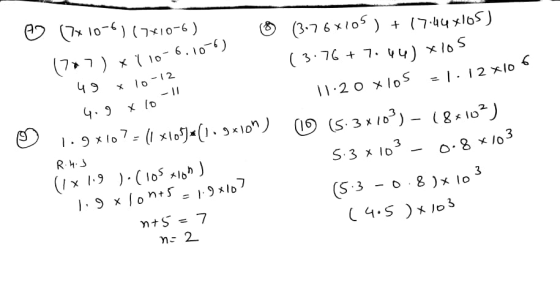 (7x 10-4)710-6) (3-76×105) (7-44メ1o5) + (7>7) x 10- 6.10) x o2 -II o x loS-2 xlo 4 I.2 xlo 4.9 1 xloリ4(1.x10) 7 9 (5-3x/0) -