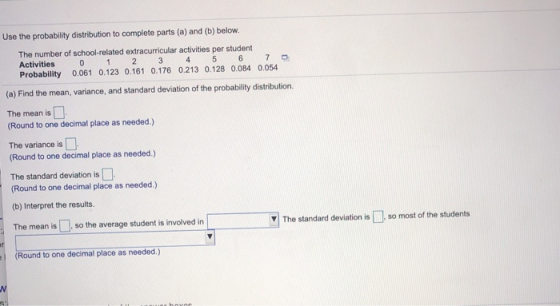 Use the probability distribution to complete parts (a) and (b) below. The number of school-related extracurricular activities
