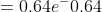 =0.64 e^-0.64