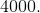 4000.