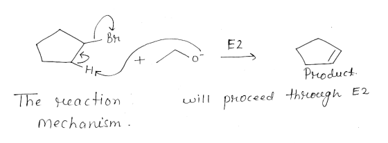 t , o- Product will proceed through E2 . The reaction : mechanism