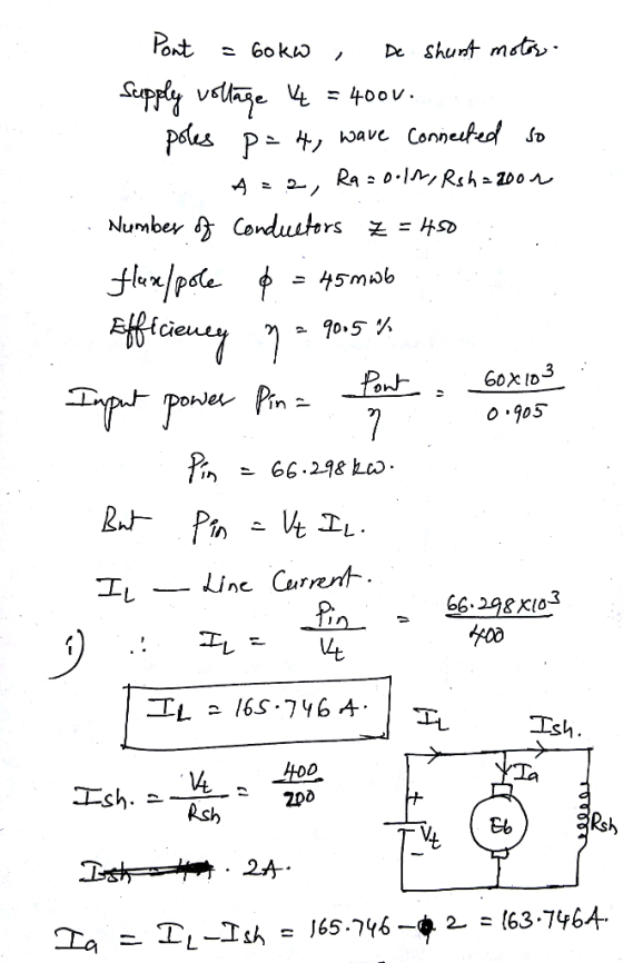 Pont - 60 kw A = 2, De shurst motor - Supply voltage 4 = 400V. poles p=4, wave connected to Ra=0.12, Rsh=20on Number of Condu