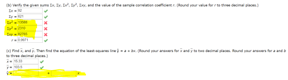 (b) Verify the given sums Ex, Ey, 2x2, Ey?, Exy, and the value of the sample correlation coefficient r. (Round your value for