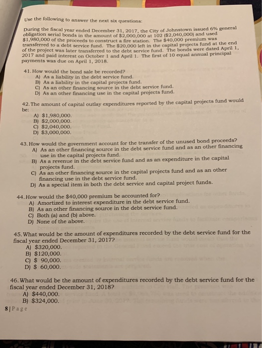 Use the following to answer the next six questions: During the fiscal year ended December 31, 2017. the City of Johnstown iss