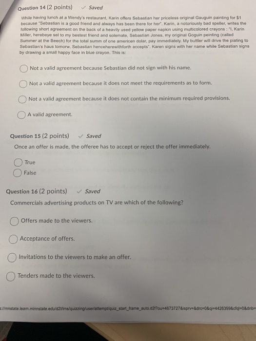 Question 14 (2 points) Saved While having lunch at a Wendys restaurant, Karin offers Sebastian her priceless original Gaugui