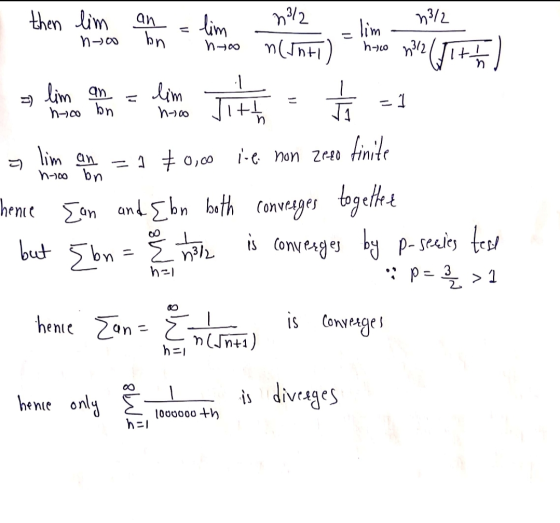 an n/ n3/2 then lim N-00 bn hyoo nunti h-no 1312 lim an h-oo bn lim h-oo -1 1 q lim an i.e non zeeo finite lim mir () with 2